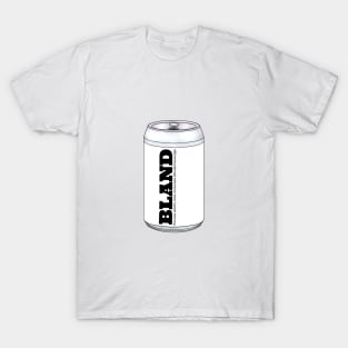 BLAND can T-Shirt